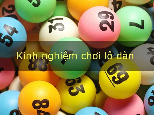 Kinh nghiệm chơi lô dàn